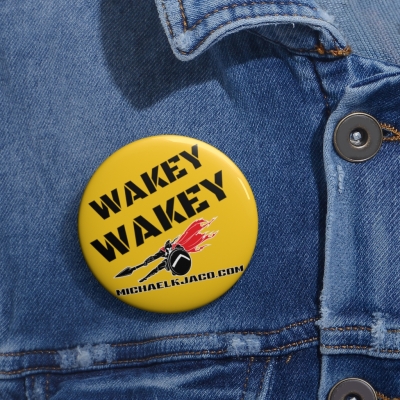 MJ WAKEY WAKEY Pin Button