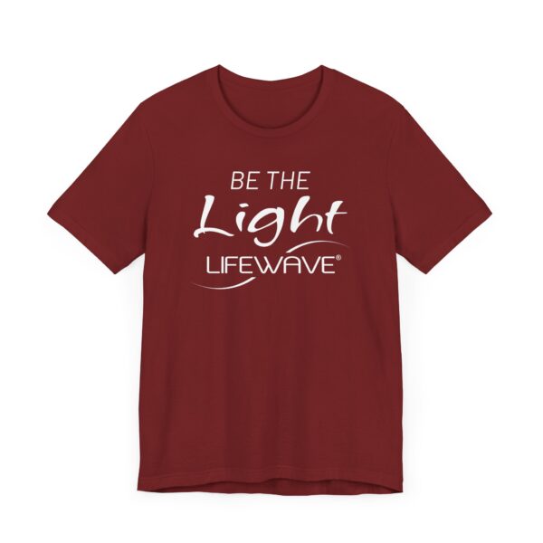 BE THE LIGHT Lifewave T Shirt Unisex - Image 75