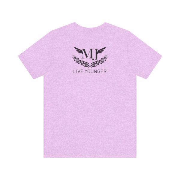 BE THE LIGHT Lifewave Live Younger T Shirt Unisex - Image 74