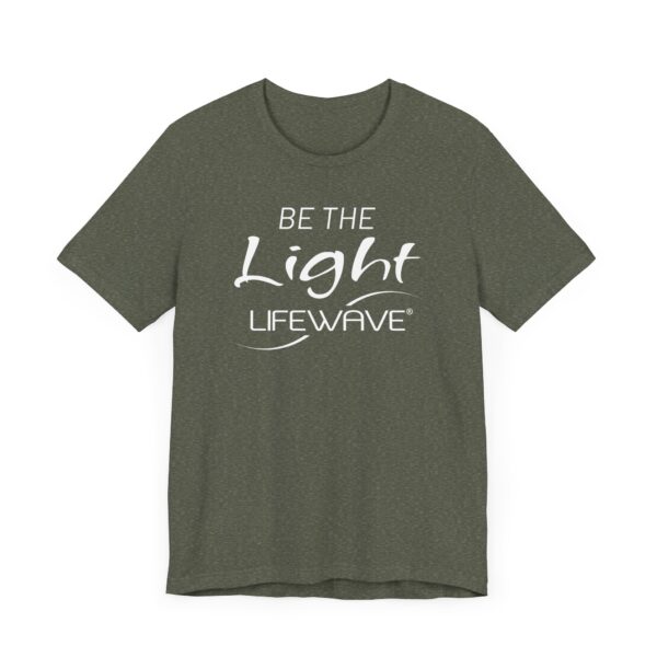 BE THE LIGHT Lifewave T Shirt Unisex - Image 27