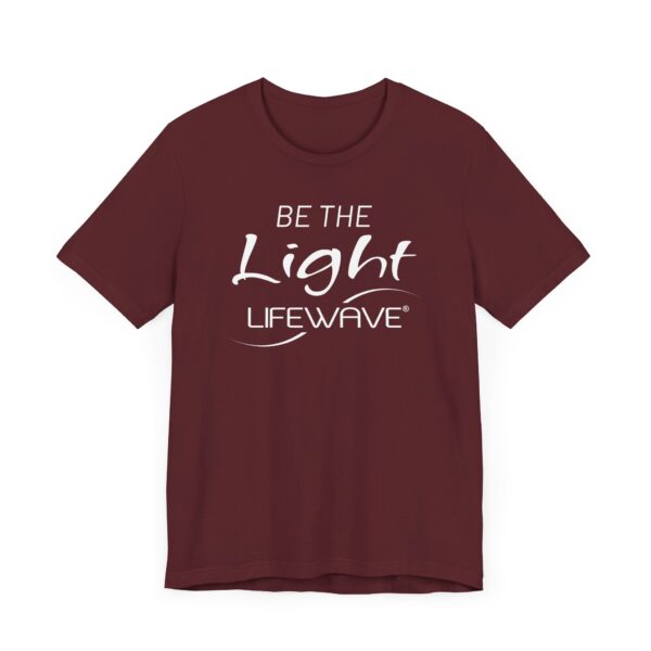BE THE LIGHT Lifewave T Shirt Unisex - Image 71