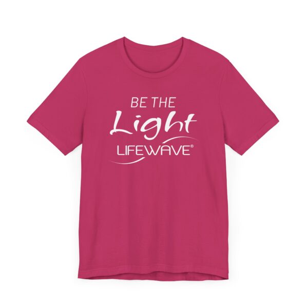 BE THE LIGHT Lifewave T Shirt Unisex - Image 67