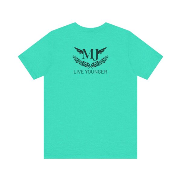 BE THE LIGHT Lifewave Live Younger T Shirt Unisex - Image 66