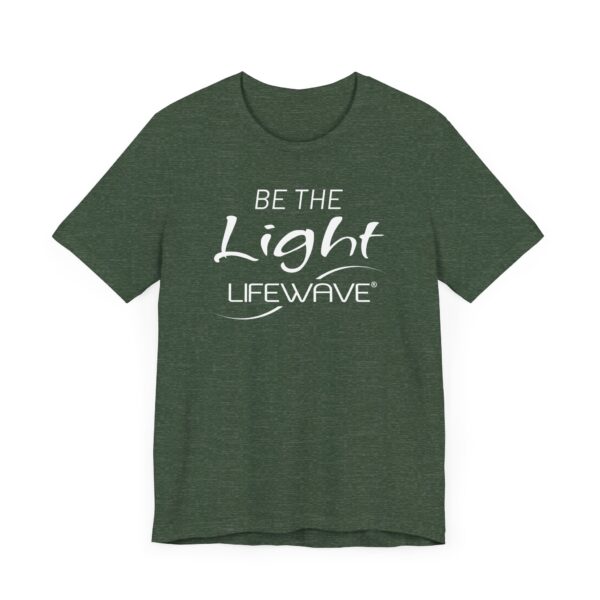 BE THE LIGHT Lifewave T Shirt Unisex - Image 47