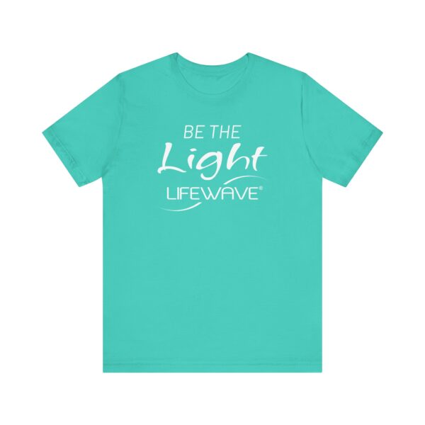 BE THE LIGHT Lifewave T Shirt Unisex - Image 33