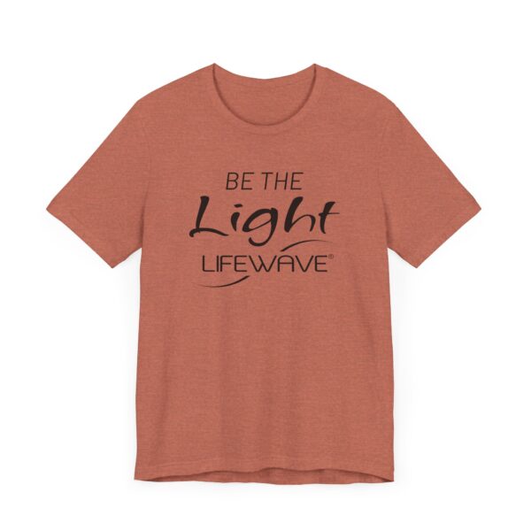 BE THE LIGHT Lifewave Live Younger T Shirt Unisex - Image 19