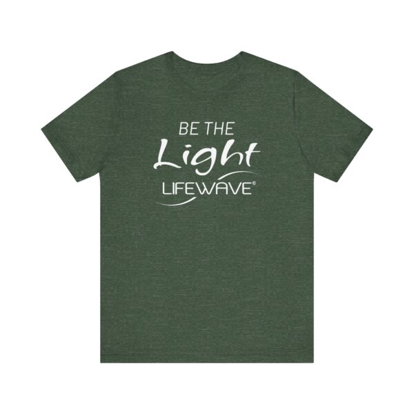 BE THE LIGHT Lifewave T Shirt Unisex - Image 45