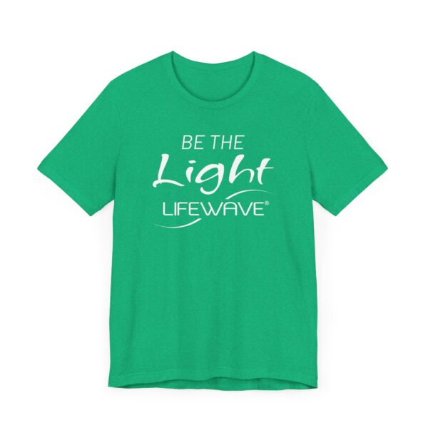 BE THE LIGHT Lifewave T Shirt Unisex - Image 39
