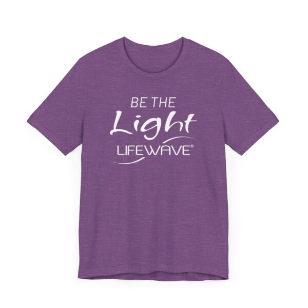 BE THE LIGHT Lifewave T Shirt Unisex - Image 63