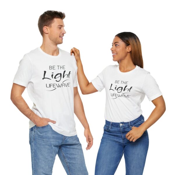 BE THE LIGHT Lifewave Live Younger T Shirt Unisex - Image 6