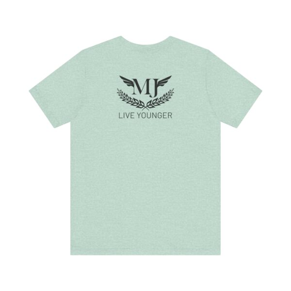 BE THE LIGHT Lifewave Live Younger T Shirt Unisex - Image 58
