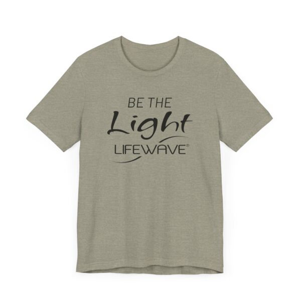 BE THE LIGHT Lifewave Live Younger T Shirt Unisex - Image 23