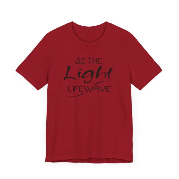 BE THE LIGHT Lifewave Live Younger T Shirt Unisex - Image 39