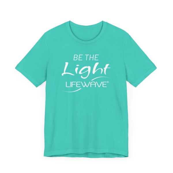 BE THE LIGHT Lifewave T Shirt Unisex - Image 35